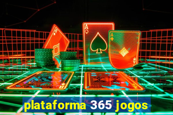 plataforma 365 jogos